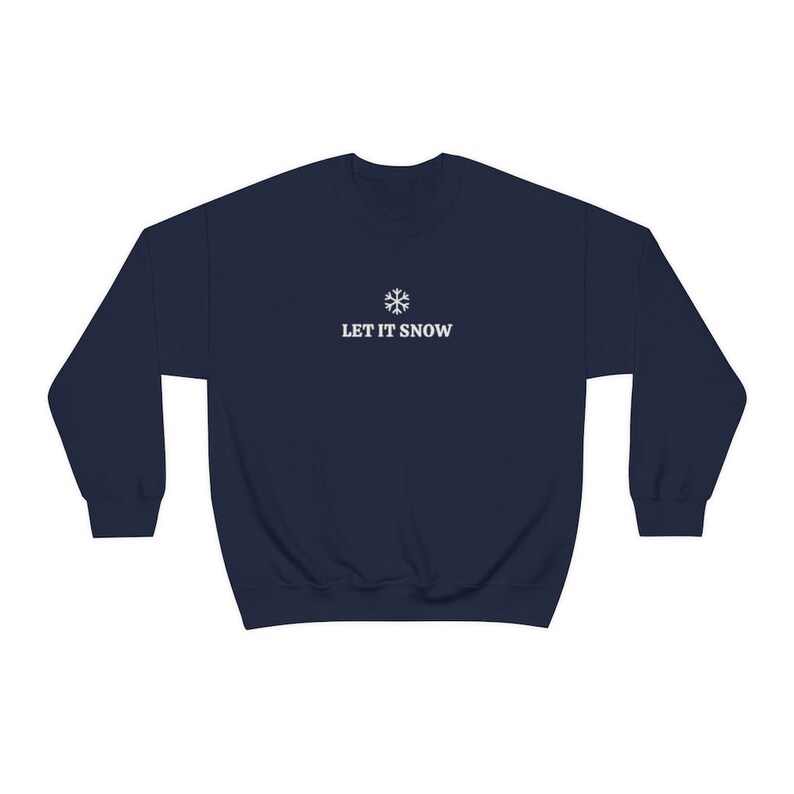 Sudadera Let It Snow, Sudadera navideña minimalista, Sudadera de nieve, Sudadera de invierno, Sudadera de temporada navideña, Equipo de clima frío imagen 5
