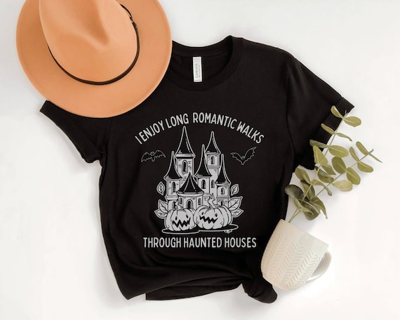 I Enjoy Long Romantic Walks Through Haunted Houses, Funny Halloween Shirt, Haunted House Shirt, Spooky Shirt, Ghost Hunting Shirt, Fall Tees