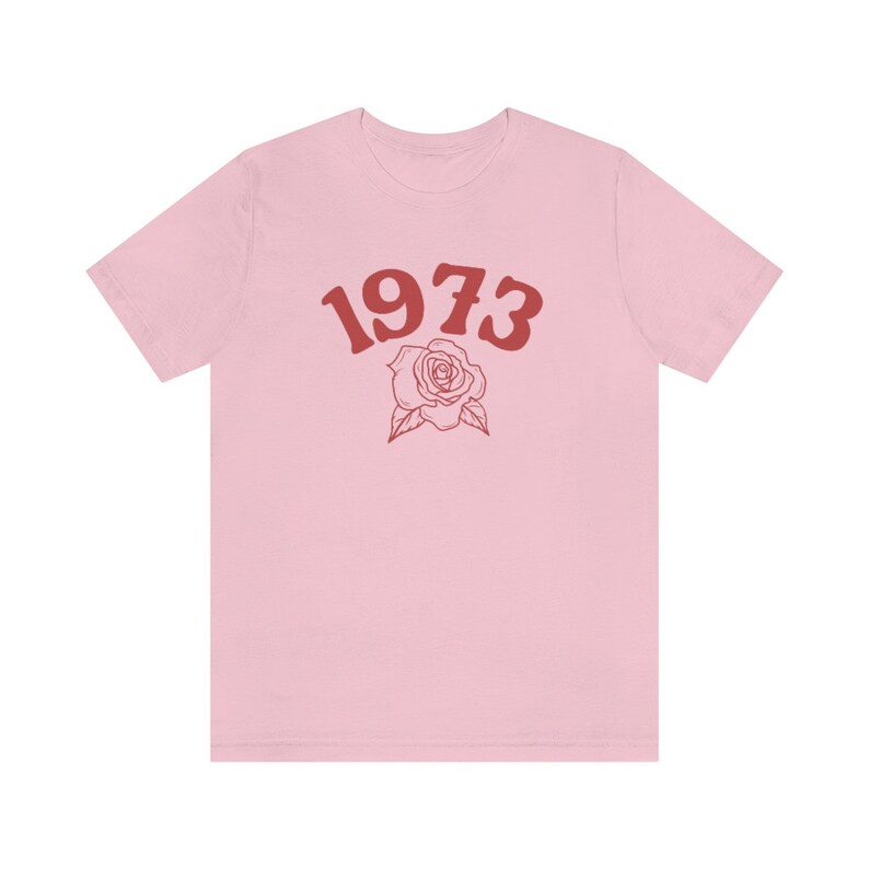 1973 Shirt, Roe V Wade Shirt, Pro Choice Shirt, Reproductive Rights Shirt, Women's Rights Shirts, Abortion Is Healthcare Shirt, Feminist Tee image 4