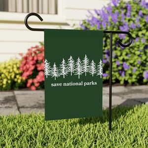 Save National Parks Garden Flag, Plant Trees Garden Flag, Environmental Gifts, Save Earth Banner, Protect National Parks, Parks Over Profit image 5