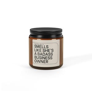 Smells Like She's A Badass Business Owner Candle, New Business Candle, Entrepreneur Gift, Small Business Owner Gifts, Funny Female Boss Gift immagine 5