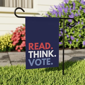 Read Think Vote Garden Flag, Democrat Garden Flags, Political Yard Flag, Election 2024 Flag, Progressive Flags, Vote Garden Flags, Harris