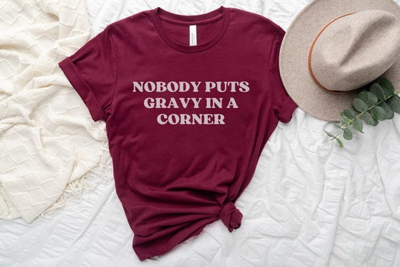 Nobody Puts Gravy In A Cover Shirt, Cute Thanksgiving Shirt, Turkey Day Shirt, Trendy Fall Shirts, Autumn Clothing, Funny Thanksgiving Tee