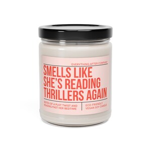 Smells Like She's Reading Thrillers Again, Thriller Reader Candle, Reading Candle, Bookish Gifts, Thriller Books Gift, True Crime Book Merch image 6