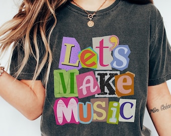 Let's Make Music Shirt, Music Teacher Collage Shirt, Band Teacher Shirt, Choir Teacher T-Shirt, Musician Shirt, Scrapbook Music Shirt