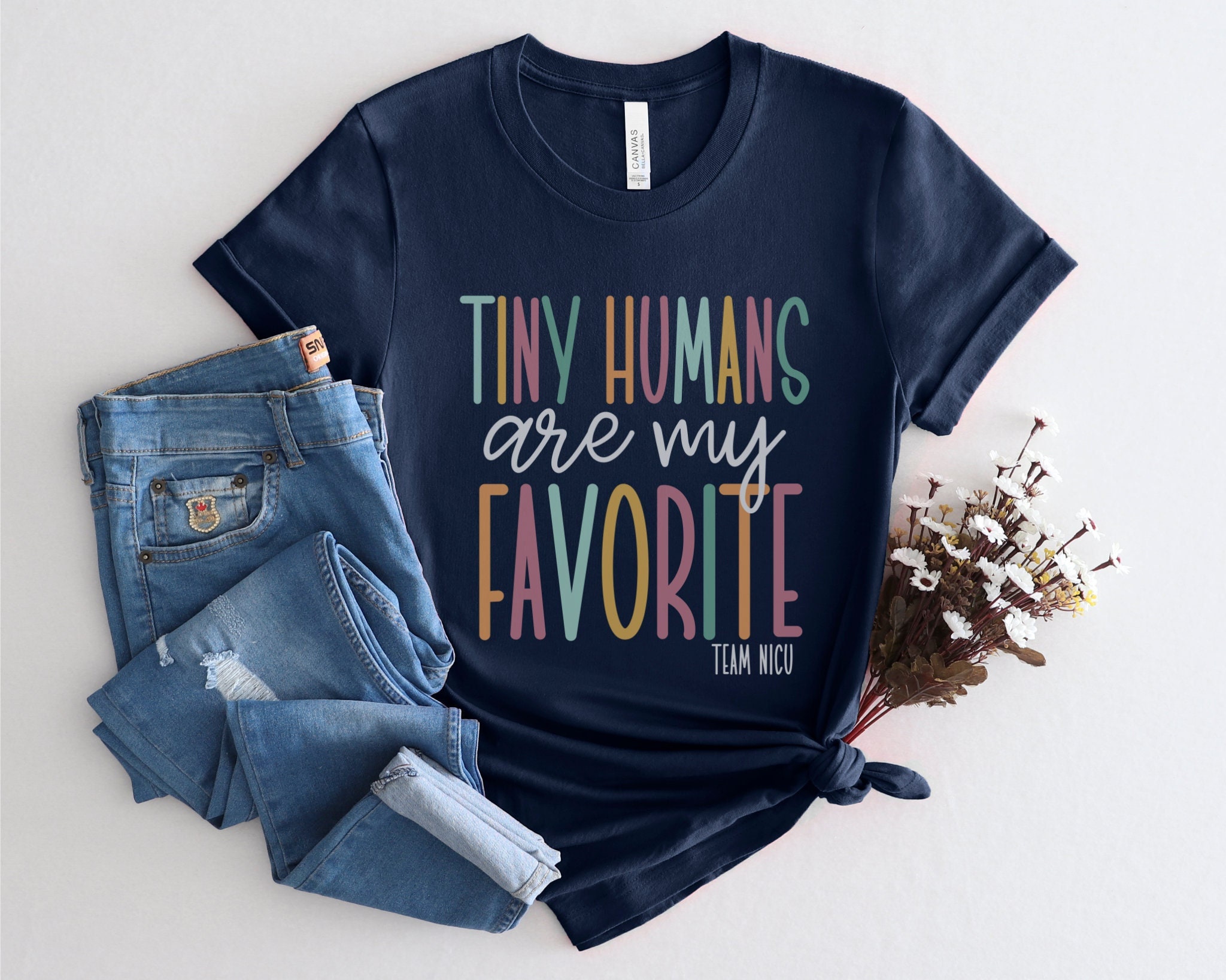 Tiny Humans Are My Favorite, Team NICU Shirts, Tiny Humans NICU, NICU Nurse Shirt, Nicu Nnp Shirt, Nicu Nurse Gifts, Neonatal Nurse Tshirt