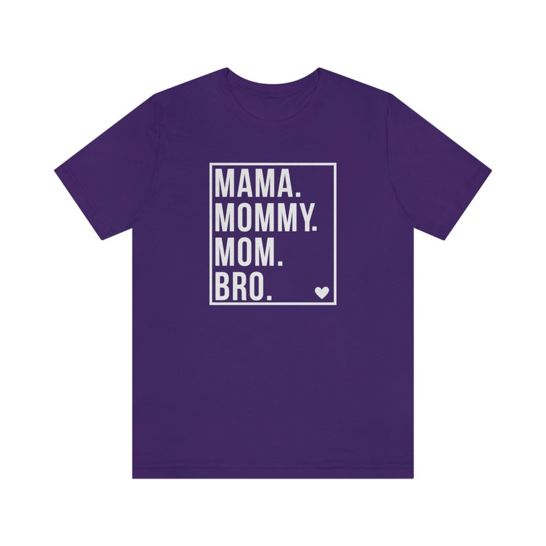 Mama Mommy Mom Bro Shirt, Sarcastic Mom Shirt, Bro Shirt, Funny Mom Shirt, Mom of Boys Shirt, Mom Life Shirts, Mother's Day Gift 2024 Team Purple