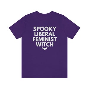 Spooky Liberal Feminist Witch, Hex The Patriarchy, Smash The Patriarchy Shirt, Feminist Witch Shirt, Activism Shirt, Witchy Aesthetic Tee Team Purple