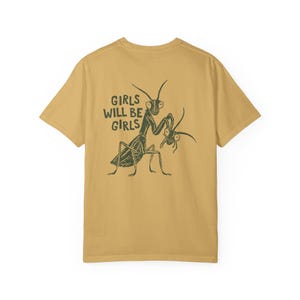 Girls Will Be Girls Shirt, Comfort Colors Liberal Shirt, Feminist Shirt, Smash The Patriarchy, Praying Mantis Shirt, Women's Rights T-Shirt image 9