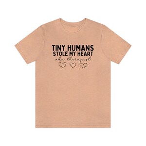Tiny Humans Stole My Heart, ABA Therapist Shirt, ABA Therapy Shirt, ABA Therapist Gift, Applied Behavior Analysis Shirt, Behavior Squad Tees image 6