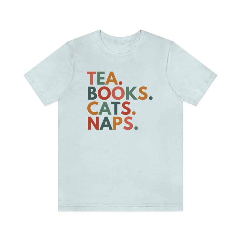 Tea Books Cats Naps, Read Shirt, Bookstagram Shirt, Bookish Gifts, Reading Teacher Shirt, Bookworm Clothing, Books and Cats Shirt, Funny Heather Ice Blue