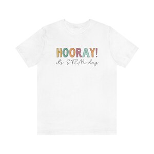 Hooray STEM Shirt, STEM Teacher Shirt, Science Technology Engineering And Mathematics Teacher Shirt, Specials Squad, Back To School 2023 White