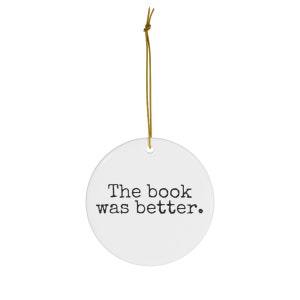 El libro era mejor, adornos literarios, adorno de lectura, adorno de libro divertido, regalo de Navidad para profesor de inglés, adornos de bibliotecario, 2023 imagen 3