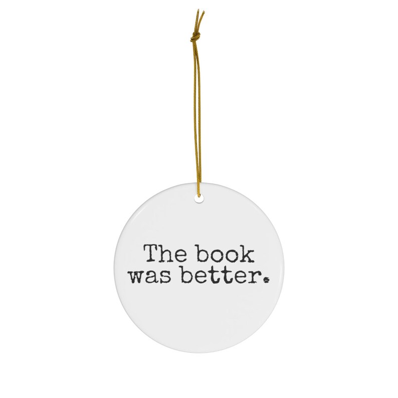 El libro era mejor, adornos literarios, adorno de lectura, adorno de libro divertido, regalo de Navidad para profesor de inglés, adornos de bibliotecario, 2023 imagen 3