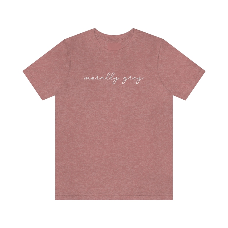 Camisa moralmente gris, camisa de lectura divertida, camisa de libro romántico, era de villano, mercadería librera, camiseta de Bookstagram, camisa literaria, regalos de bibliotecario Heather Mauve