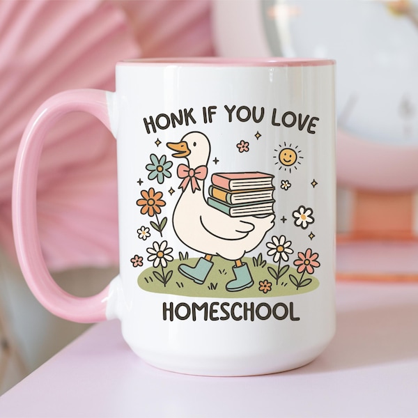 Honk If You Love Homeschool Mug, Custom Homeschool Teacher Coffee Mug, Homeschooling Mug, Goose Mug, Homeschool Mama Mug, Home Educator Mug