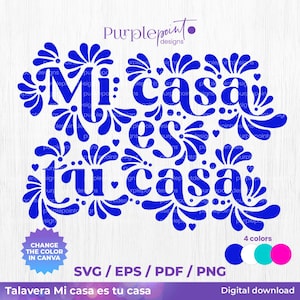 Mi casa es tu casa talavera svg, mexicaans gezegde, Mexicaanse talavera SVG, muurdecoratie, digitale download, SVG PNG, muurkunst, Latijns-Amerikaanse svg