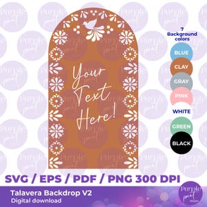 SVG Talavera Backdrop, Digital Download, SVG Files, Wedding & Events Decoration, 4ft by 7ft, 7 colors png files, Mexican Talavera Files
