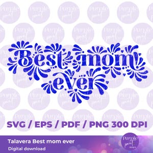 SVG Talavera Mom design, Mexican Talavera SVG, Latina SVG files, Talavera png sublimation, Mexican Mom svg, mexicana png, talavera svg png