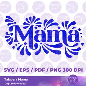 SVG Talavera Mama design, Mexican Talavera SVG, Latina SVG files, Talavera png sublimation, Mexican Mom svg, mexicana png, talavera svg png
