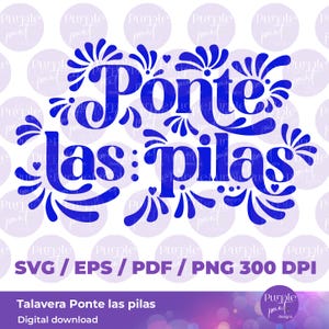 SVG Ponte Las Pilas | Mexican TalaveraSVG design | Mexican culture | Latina Self-Love SVG | Mexican Art DigitalDownload | Talavera svg png