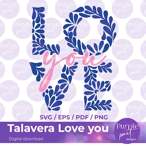 Ik hou van je Talavera SVG, Valentijnscadeau SVG, sublimatieontwerp, PNG, PDF, direct downloaden, mooie SVG, Mexicaanse kunst, Valentijnsseizoen SVG
