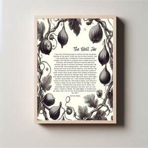 May include: A framed print with a monochrome illustration of fig branches and fruit. The text "The Bell Jar" and a quote by Sylvia Plath are displayed in a decorative font, enhancing the literary theme of the artwork.