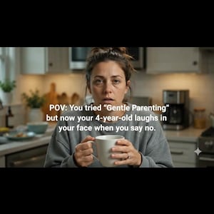 Könnte beinhalten: Eine Person mit braunem Haar in einem unordentlichen Dutt trägt ein graues Sweatshirt und hält eine weiße Keramiktasse mit beiden Händen. Der Text lautet: POV: You tried "Gentle Parenting" but now your 4-year-old laughs in your face when you say no.
