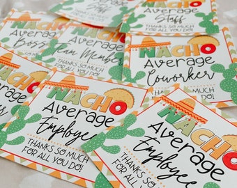 Nacho Average Staff Gift Tag Set of 8 | Staff Appreciation | Boss Gift | Coworker | Employee Gift | Manager | Printable | Team Member Gift