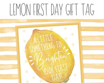 A Little Something To Brighten Your First Day Printable Gift Tag | Lemon Tag | Teacher Gift | Student Gift | PTA Gift | Lemonade Gift Tag