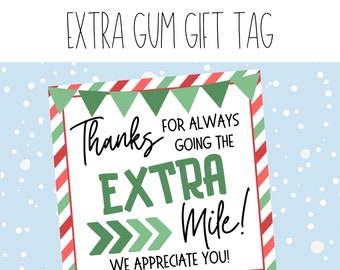 Thanks For Going The EXTRA Mile Printable Gift Tag | Appreciation Gift Tag | Marketing | Christmas Gum Tag | Staff Christmas | Teacher Extra