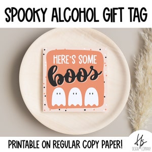 IMPRIMABLE Here's Some Boos Gift Tag | Étiquette-cadeau imprimable | Étiquette d'Halloween | Panier Boo | Voici une étiquette d'alcool | Fantôme | Étiquette cadeau vin | Étiquette