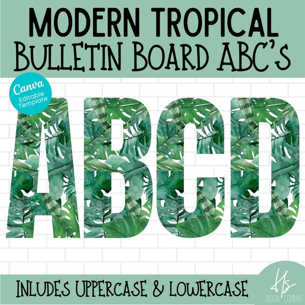 EDITABLE Tropical Classroom Banner Letters Full Alphabet | Modern Tropical Letters | Elementary School | Teacher | Bulletin Board ABC's