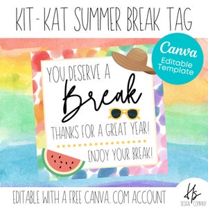 May include: A colorful summer break tag with a watermelon, sunglasses, and a hat. The tag says "You deserve a break. Thanks for a great year! Enjoy your break!" and is editable with a free Canva.com account.