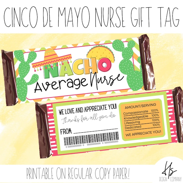 PRINTABLE Nacho Average Nurse Candy Bar Wrap | Appreciation | Marketing | Health Care Gift | Staff | Nurse's Day | Nurse Appreciation Week