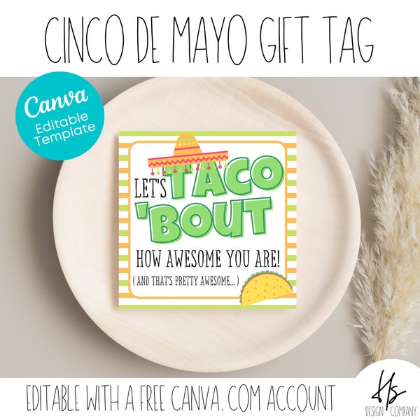 EDITABLE Let's Taco Bout How Awesome You Are Gift Tag | Appreciation Gift | Marketing | Cinco De Mayo Gift Tag | Taco Themed Gift Tag