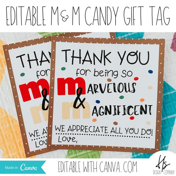 EDITABLE Thank You For Being So Marvelous and Magnificent M&M Candy Gift Tag | Marketing | Teacher Gift | Printable | Staff Appreciation