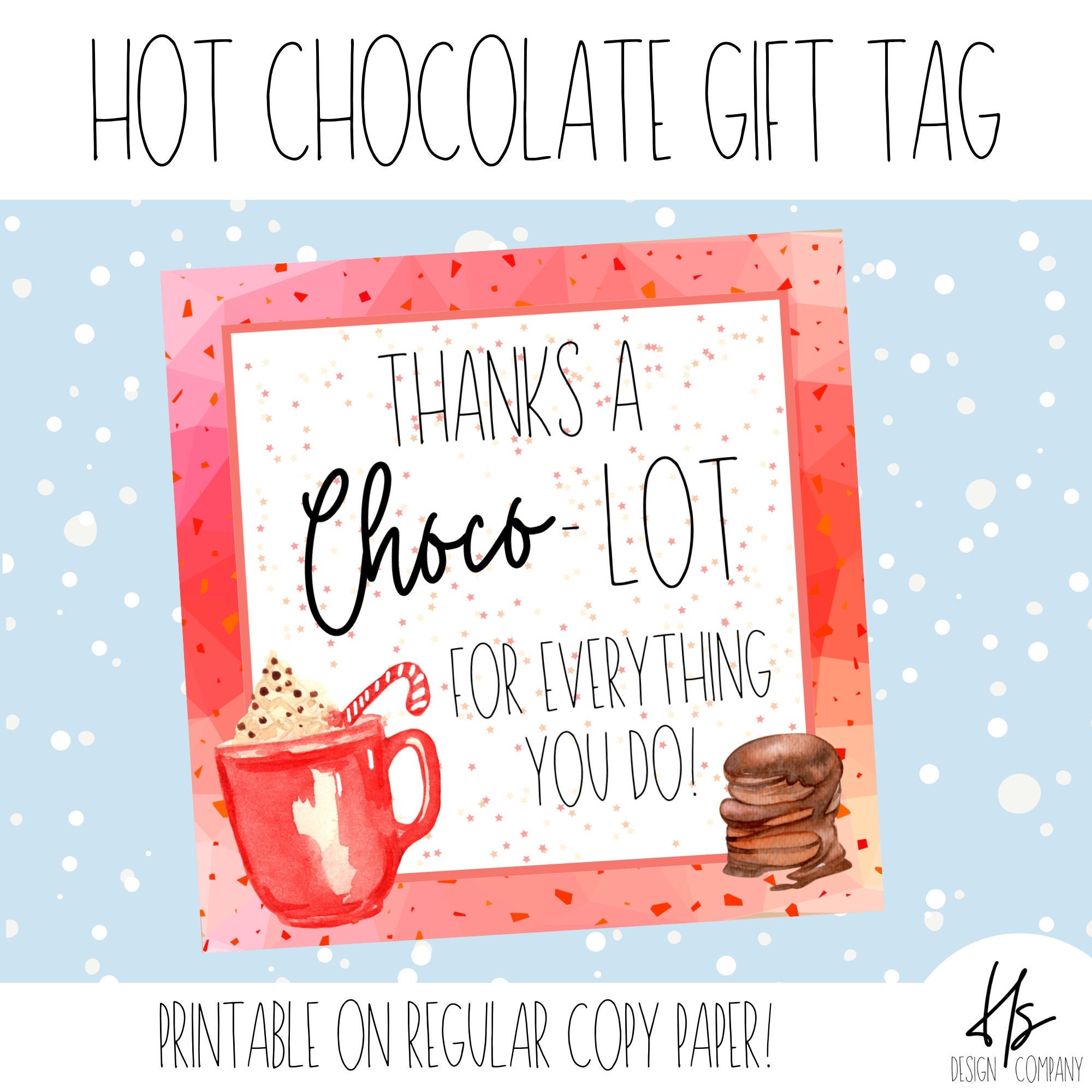 Thanks A Choco - LOT for All You Do Printable Gift Tag | Appreciation Gift Tag | Marketing | Hot Chocolate | Staff Christmas | Teacher - Etsy for Thanks A Choco Lot Free Printable