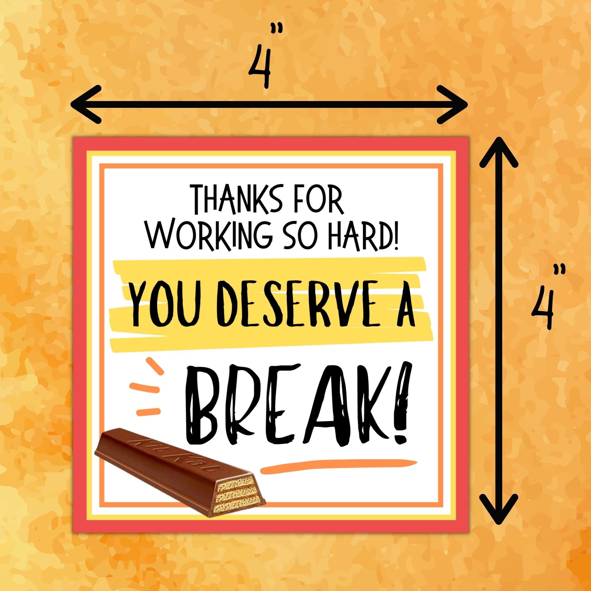You Deserve A Break Kit Kat Gift Tag Appreciation Gift Tag Etsy You Deserve A Break Kit Kat Gift Tag Appreciation Gift Tag Etsy