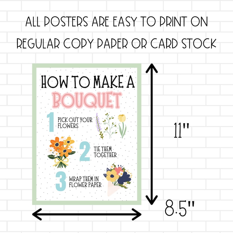 May include: A printable poster with instructions on how to make a bouquet. The poster is 8.5 inches by 11 inches and features illustrations of flowers and steps to follow.