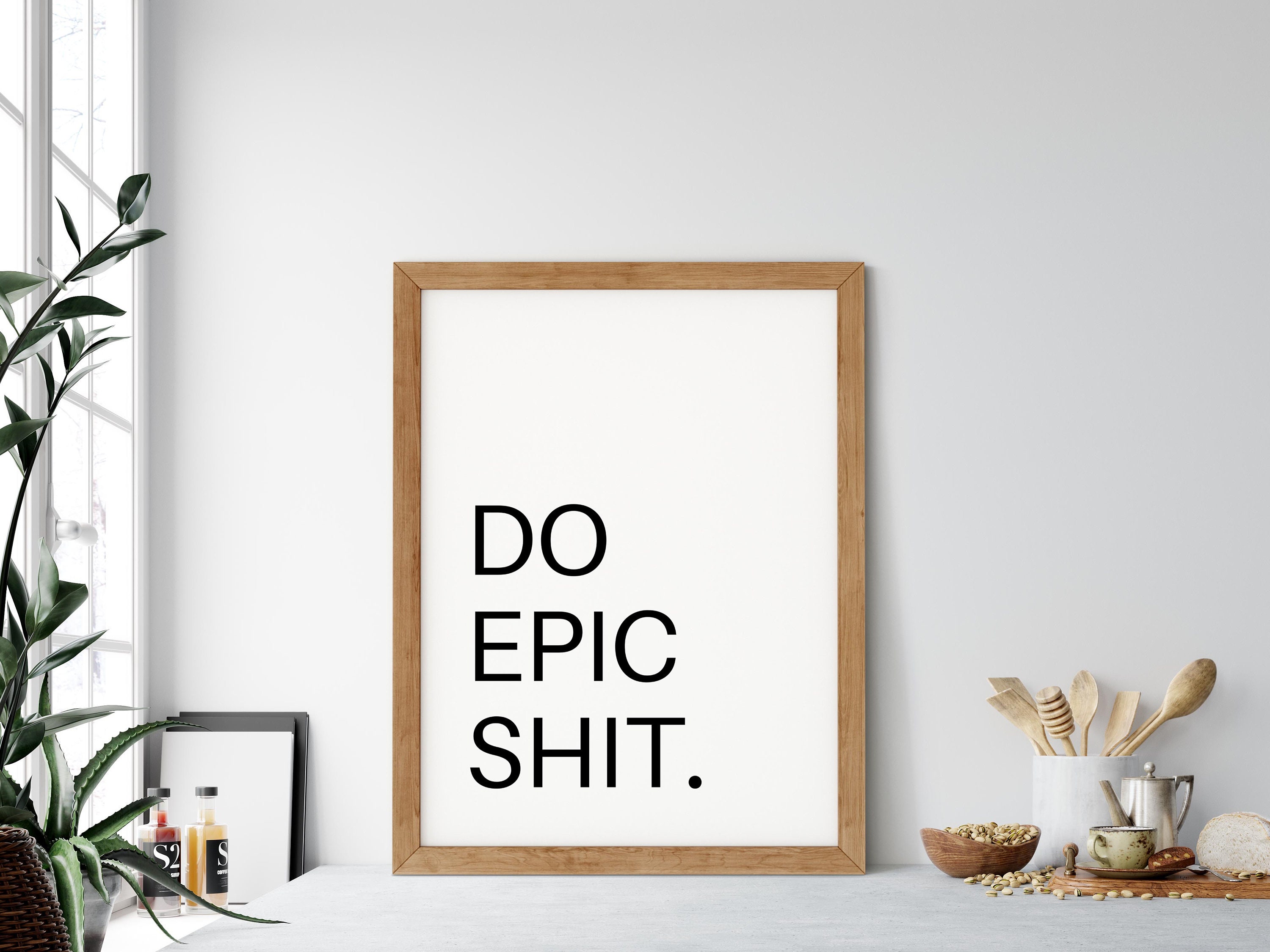 Do Epic Shit Print Do Epic Shit Printable Art Instant - Etsy