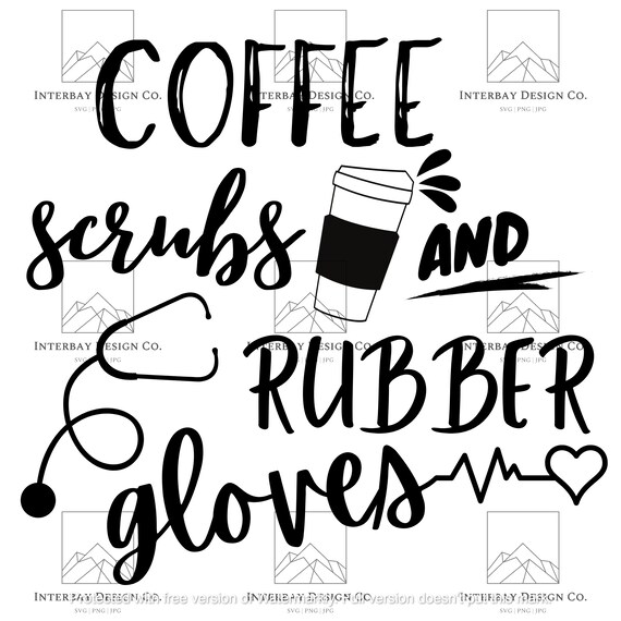 Download Coffee Scrubs And Rubber Gloves Svg Png Jpg File Etsy
