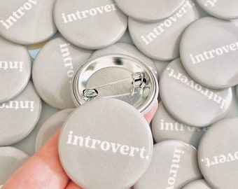 Introvert Gray Pin-back Button Badge | 1.5 inch