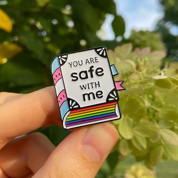 Vous êtes en sécurité avec moi // Épingle en émail // Fierté