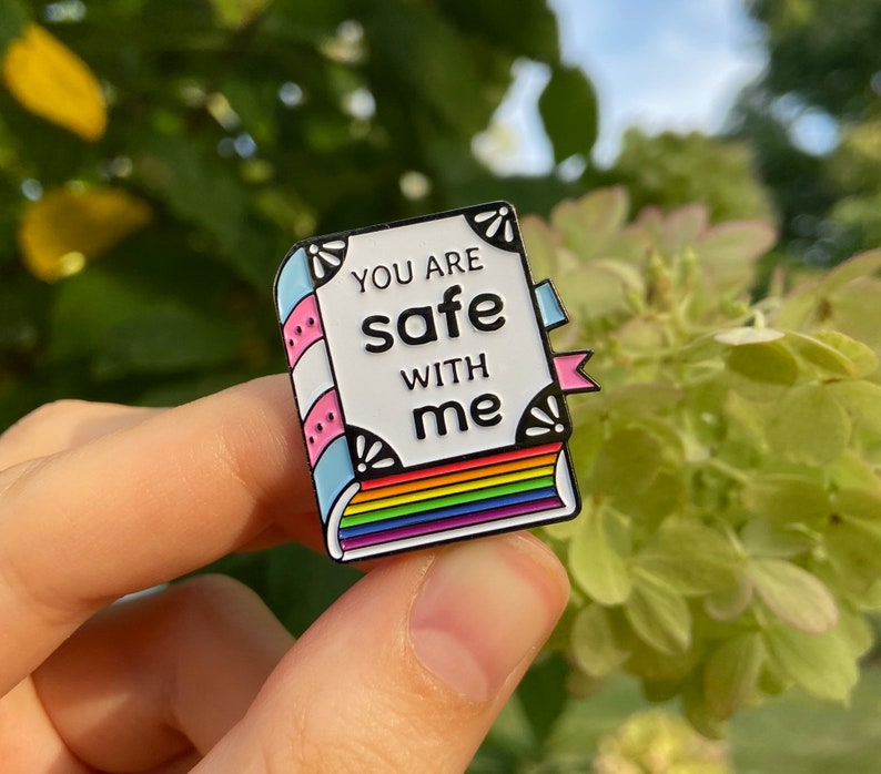 You are safe with me // Enamel Pin // Pride image 1
