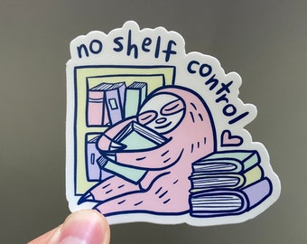 No Shelf Control Sticker || Sloth || Books || Library || Reading
