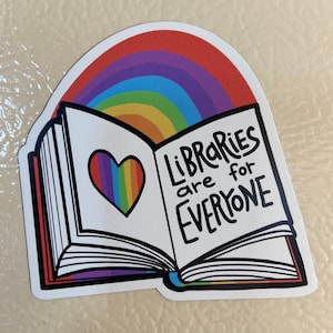Magnet || Libraries are for Everyone || Pride ||Library || Books