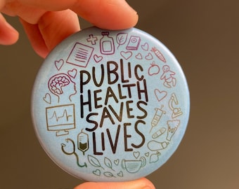 5,1 cm Pin-Anstecker - Public Gesundheit Saves Lives