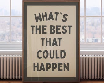 Whats The Best That Could Happen Print Retro Gray Beige Dopamine Decor Positive Motivational Poster Corporate Gift Cool Office Desk Decor