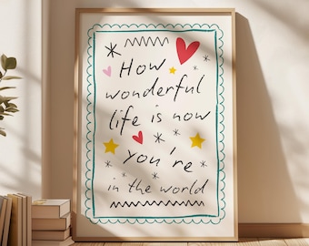 How Wonderful Life Is Now You're In The World Print, Colorful Hand Drawn, Above Bed Decor, Bible Verse Wall Art, New Baby Gift, Girl Nursery